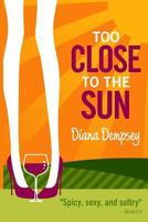 Too Close to the Sun 1480209937 Book Cover