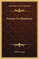 Prisoner for Blasphemy 9367145543 Book Cover
