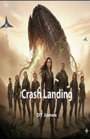 Crash Landing 1505528534 Book Cover