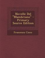 Le Novelle del Mambriano (Classic Reprint) 1246046040 Book Cover