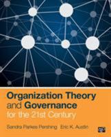 Organization Theory and Governance for the 21st Century 1604269847 Book Cover