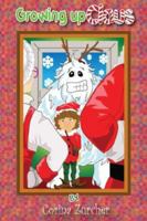 Growing Up Claus 1602669171 Book Cover