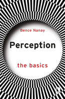 Perception: The Basics 1032639547 Book Cover