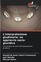 L'interpretazione giudiziaria: un approccio socio-giuridico (Italian Edition) 6206952207 Book Cover