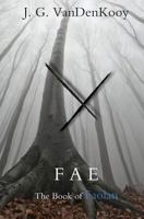 Fae: The Book of Faolan 1494307316 Book Cover