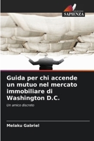 Guida per chi accende un mutuo nel mercato immobiliare di Washington D.C. (Italian Edition) 6209719317 Book Cover