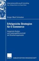 Erfolgreiche Strategien Fur E-Commerce: Integrierte Kosten- Und Leistungsfuhrerschaft ALS Orientierungsmuster 3835006738 Book Cover
