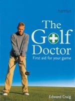 The Golf Doctor: First Aid for Your Game (Hamlyn Sport S.) 0600609618 Book Cover