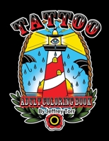 Tattoo: Adult Coloring Book B08T4MLQXW Book Cover