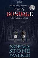 Depth of Bondage: A Story of Suffering, Love and Betrayal 1736152831 Book Cover
