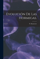 Evoluci�n De Las Hormigas. 1015170242 Book Cover