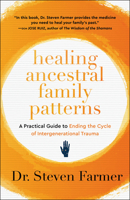 Healing Ancestral Family Patterns: A Practical Guide to Ending the Cycle of Intergenerational Trauma 1950253635 Book Cover