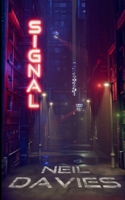 Signal: A science fiction/fantasy short story collection B0FRZ32QT2 Book Cover