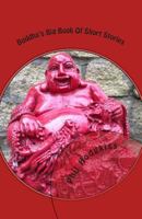Buddha's Big Book of Short Stories 150304162X Book Cover