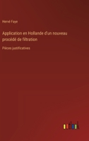 Application en Hollande d'un nouveau procédé de filtration: Pièces justificatives (French Edition) 3385090660 Book Cover