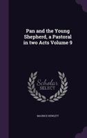 Pan and the Young Shepherd: A Pastoral in Two Acts 1241244758 Book Cover