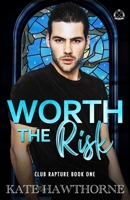 Worth the Risk 1718157436 Book Cover
