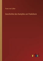 Geschichte Des Kampfes Um Paderborn 3368431943 Book Cover