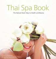 Thai Spa Book: Natural Asian Way to Health and Beauty 0794600964 Book Cover