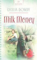 Milk Money 1602602557 Book Cover