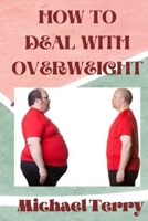 How to Deal with Overweight B08MVHVTHX Book Cover