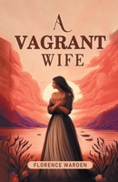 A Vagrant Wife 9363052192 Book Cover