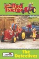 Little Red Tractor - the Detectives 184422564X Book Cover