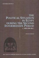 The Political Situation in Egypt During the Second Intermediate Period, C. 1800-1550 B.C. 8772894210 Book Cover