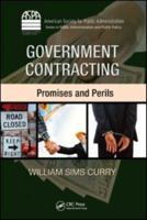 Government Contracting: Promises and Perils (Aspa Series in Public Administration and Public Policy) 1420085654 Book Cover