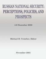 Russian National Security: Perceptions, Policies, And Prospects 148419814X Book Cover