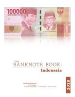 The Banknote Book: Indonesia 1387778307 Book Cover