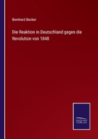Die Reaktion in Deutschland Gegen Die Revolution Von 1848 1144127254 Book Cover