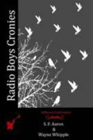 Radio Boys Cronies 1523819014 Book Cover