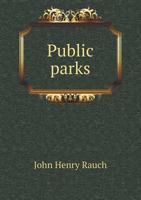 Public Parks 5518794584 Book Cover