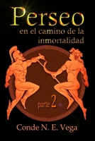 Perseo en el camino de la inmortalidad: Parte 2 B0BD7W8LYT Book Cover