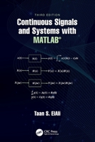 Continuous Signals and Systems with MATLAB® 0367542994 Book Cover