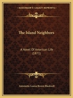 The Island Neighbors: A Novel of American Life 1016980892 Book Cover