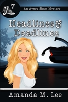 Headlines & Deadlines 1511826401 Book Cover