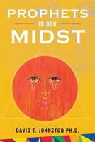 Prophets in Our Midst 1643452533 Book Cover