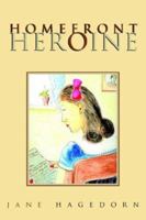 Homefront Heroine 1413495451 Book Cover