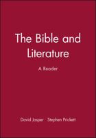 The Bible and Literature: A Reader 052136759X Book Cover