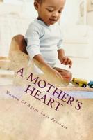 A Mother's Heart 1987672305 Book Cover