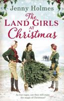 The Land Girls at Christmas 0552173665 Book Cover