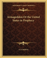 Armageddon or the United States in Prophecy 0766135594 Book Cover