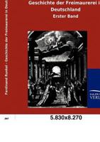 Geschichte Der Freimaurerei in Deutschland 3846006610 Book Cover
