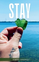 STAY (Don't You Want To See How It Ends?) 9358736550 Book Cover
