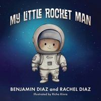 My Little Rocket Man 1977280080 Book Cover