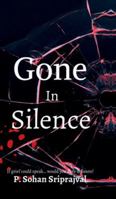 Gone In Silence: If would grief could talk..would you dare to listen? B0G1M5KQNB Book Cover