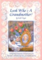 Look Who's a Grandmother 0837818346 Book Cover