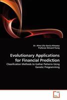 Evolutionary Applications for Financial Prediction 3639307674 Book Cover